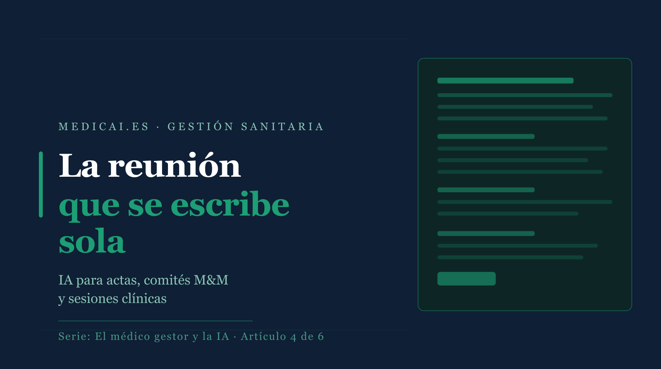 La reunión que se escribe sola: IA para actas, comités de mortalidad y sesiones clínicas